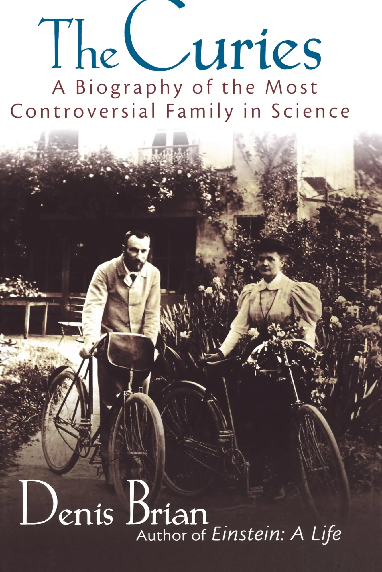 Cover: 9780471273912 | The Curies | A Biography of the Most Controversial Family in Science