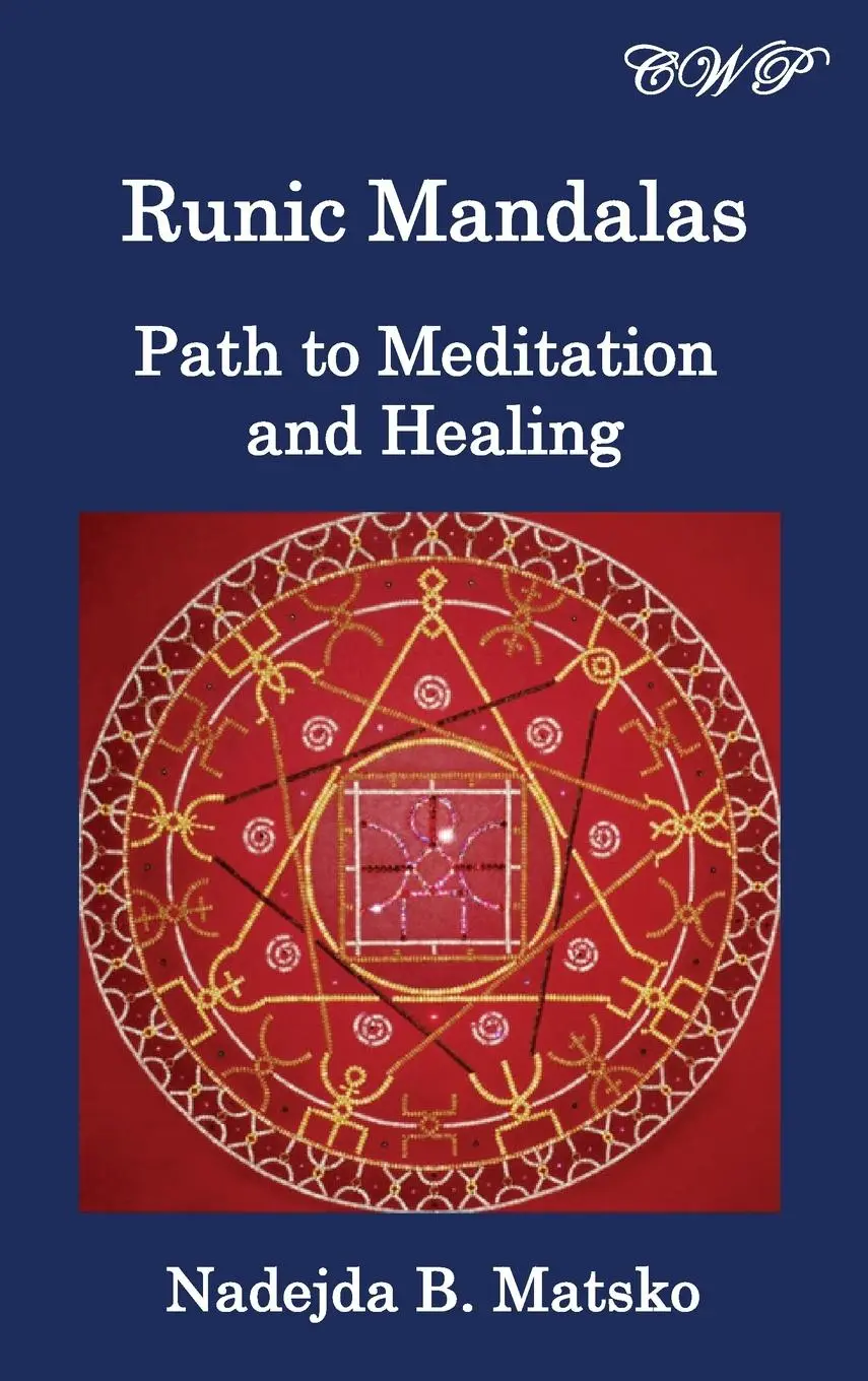 Cover: 9781925823912 | Runic Mandalas | Path to Meditation and Healing | Nadejda B Matsko