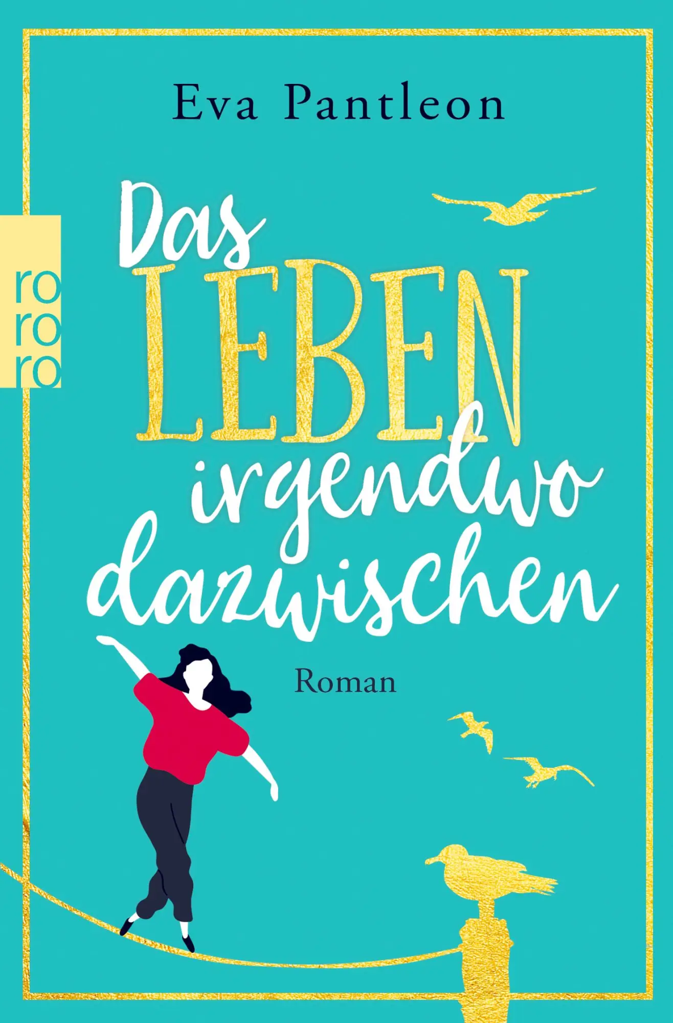 Cover: 9783499003912 | Das Leben irgendwo dazwischen | Eva Pantleon | Taschenbuch | 464 S.