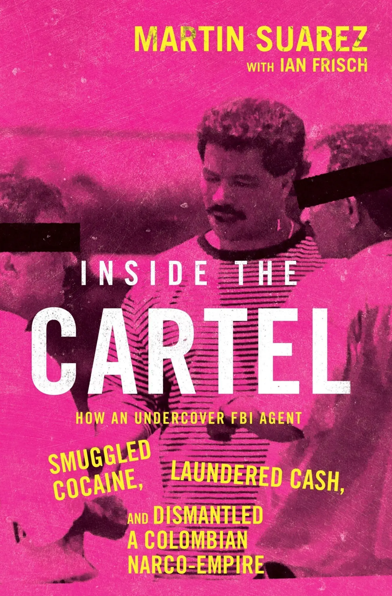 Cover: 9780063354012 | Inside the Cartel | Martin Suarez (u. a.) | Buch | Englisch | 2025
