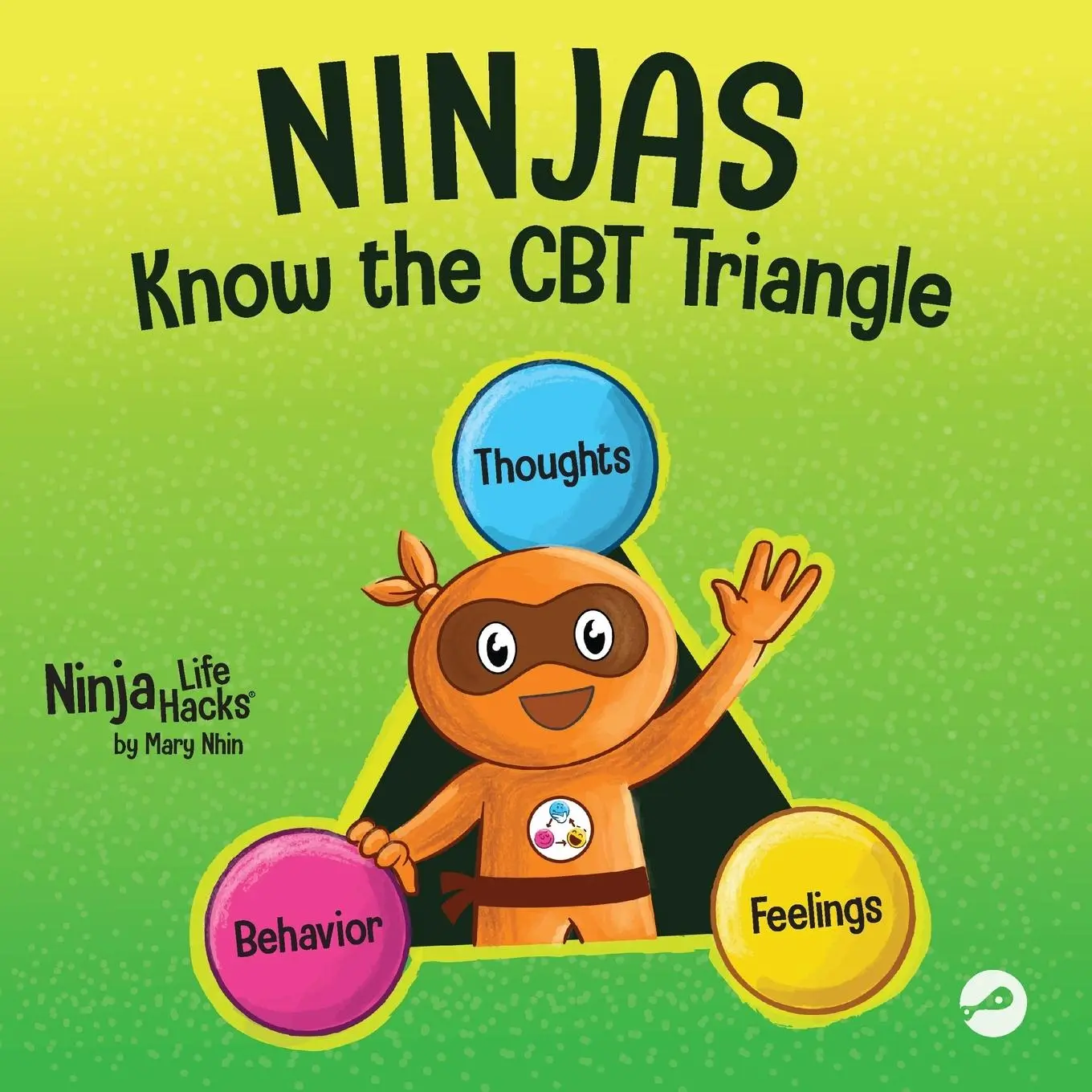 Cover: 9781637314012 | Ninjas Know the CBT Triangle | Mary Nhin | Taschenbuch | Englisch