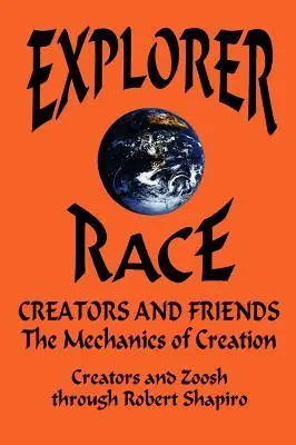 Cover: 9781891824012 | Creators and Friends: The Mechanics of Creation | Robert Shapiro