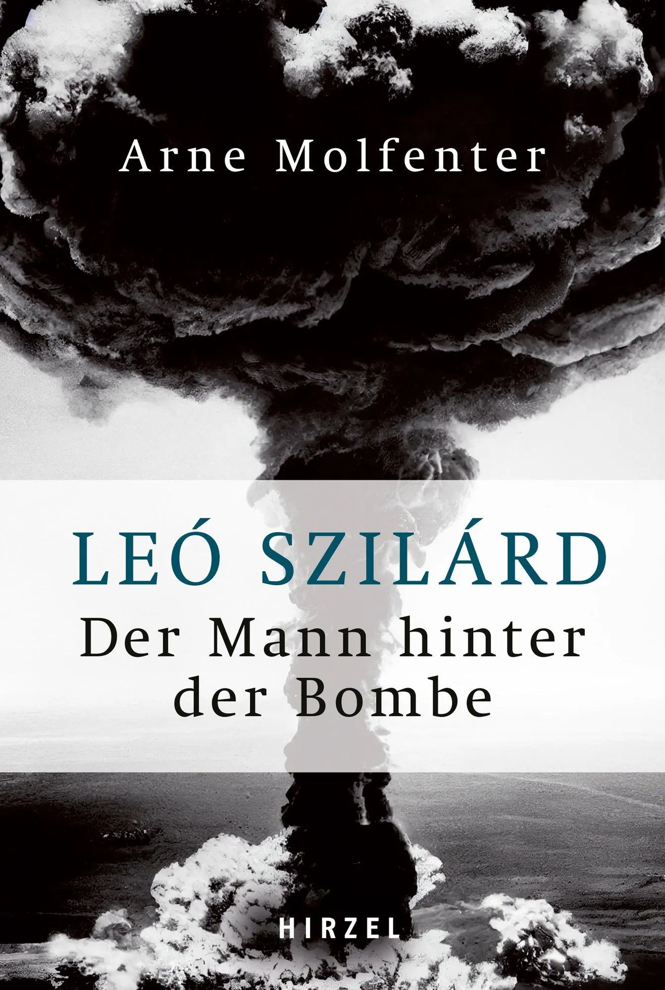 Cover: 9783777634012 | Leó Szilárd - Der Mann hinter der Bombe | Arne Molfenter | Buch | 2025