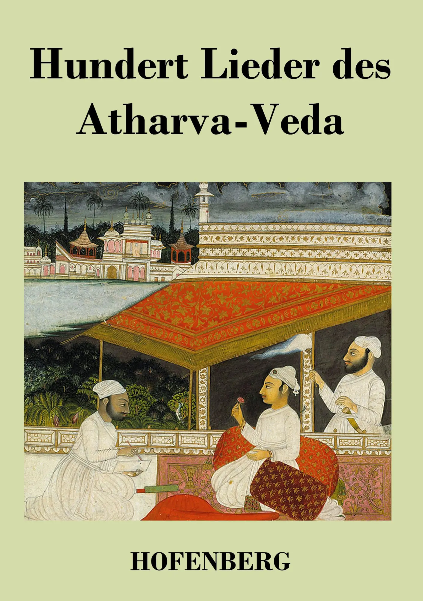 Cover: 9783843034012 | Hundert Lieder des Atharva-Veda | Anonym | Taschenbuch | Paperback