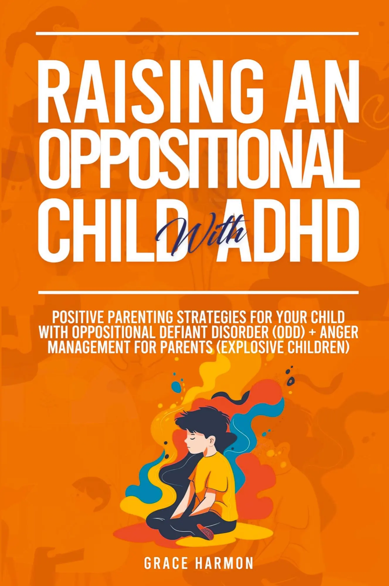 Cover: 9798224774012 | Raising An Oppositional Child With ADHD | Grace Harmon | Taschenbuch