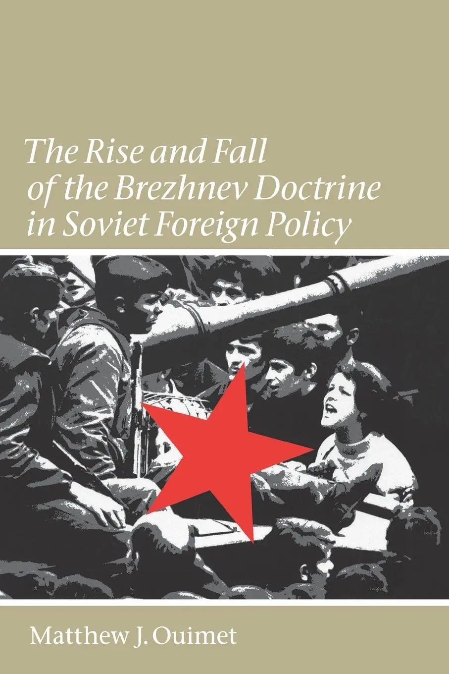 Cover: 9780807854112 | The Rise and Fall of the Brezhnev Doctrine in Soviet Foreign Policy