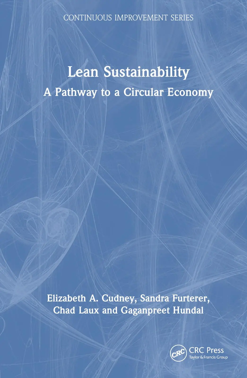Cover: 9781138584112 | Lean Sustainability | A Pathway to a Circular Economy | Cudney (u. a.)