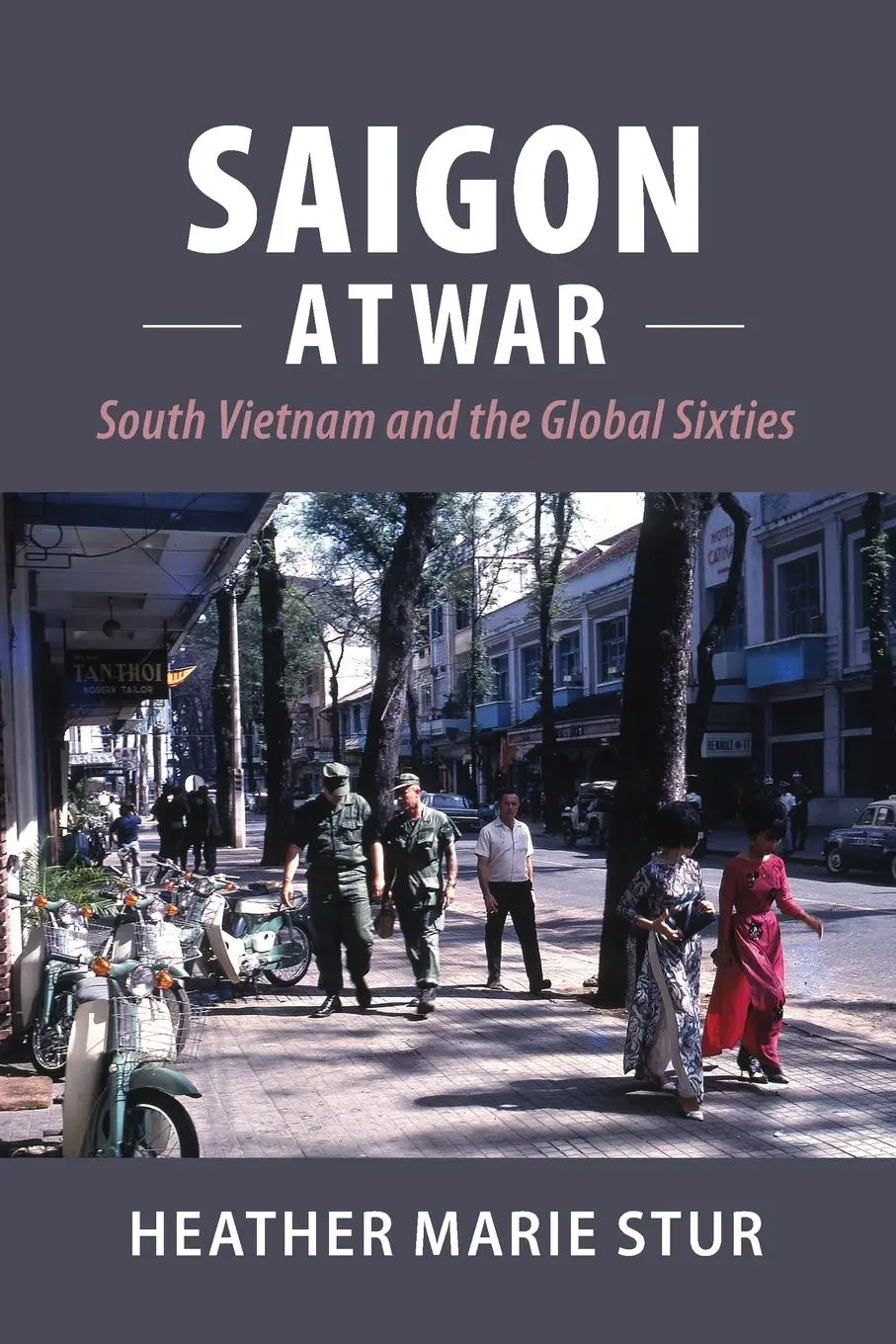 Cover: 9781316614112 | Saigon at War | Heather Marie Stur | Taschenbuch | Englisch | 2025