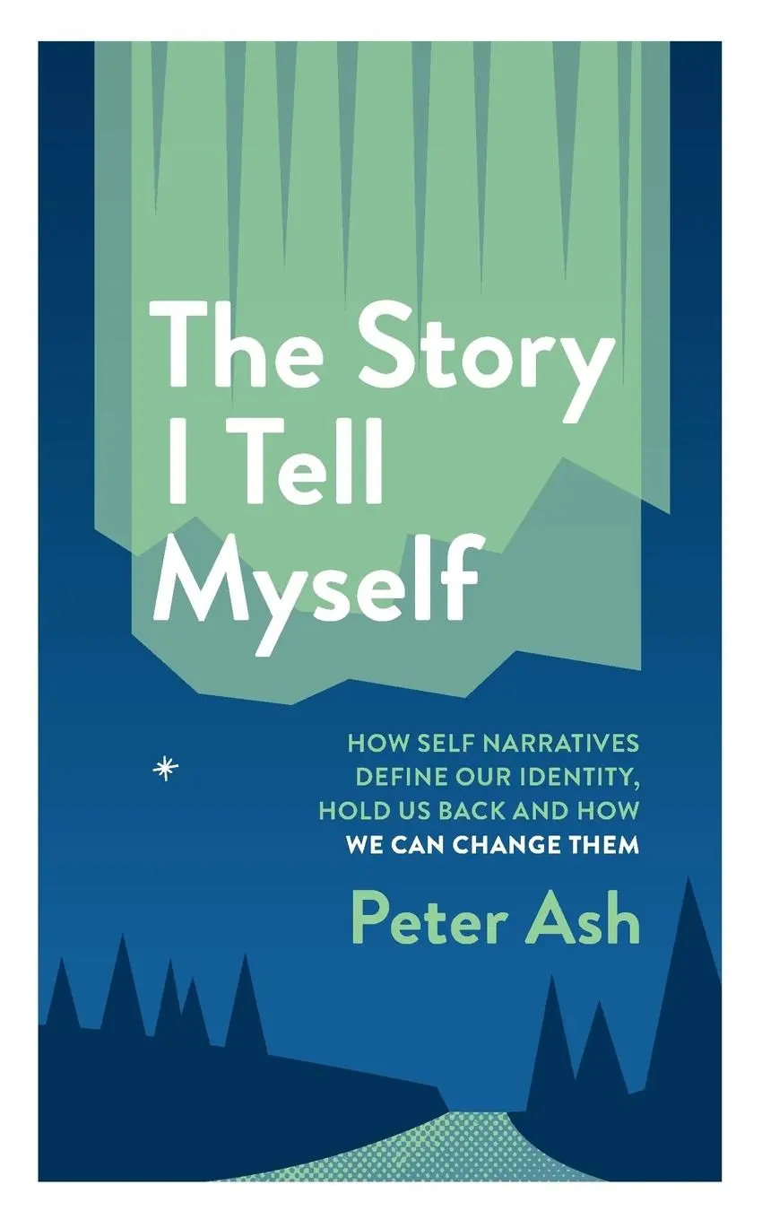 Cover: 9781775224112 | The Story I Tell Myself | Peter Ash | Taschenbuch | Paperback | 2018