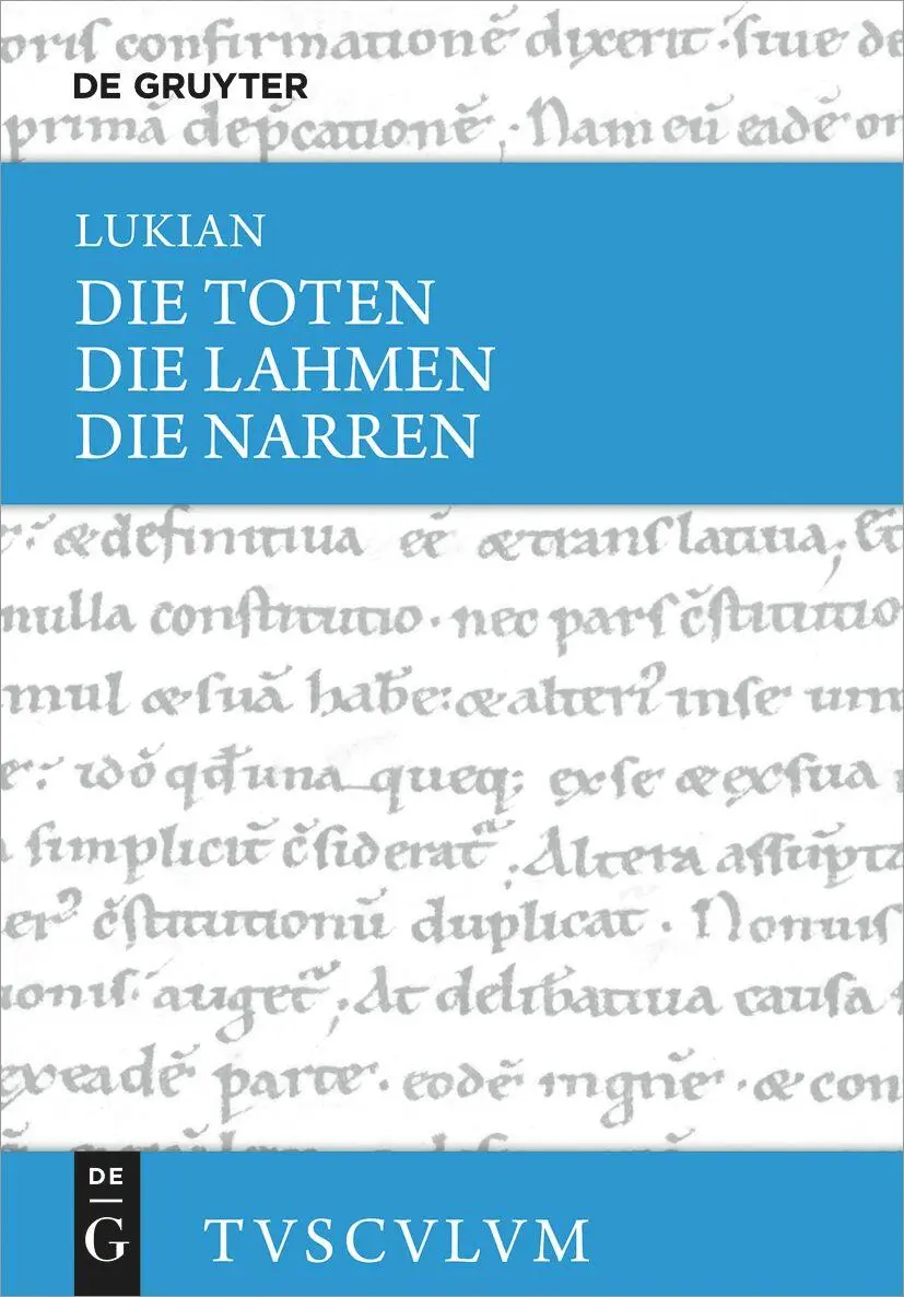 Cover: 9783110704112 | Die Toten / Die Lahmen / Die Narren | Griechisch - deutsch | Lukian