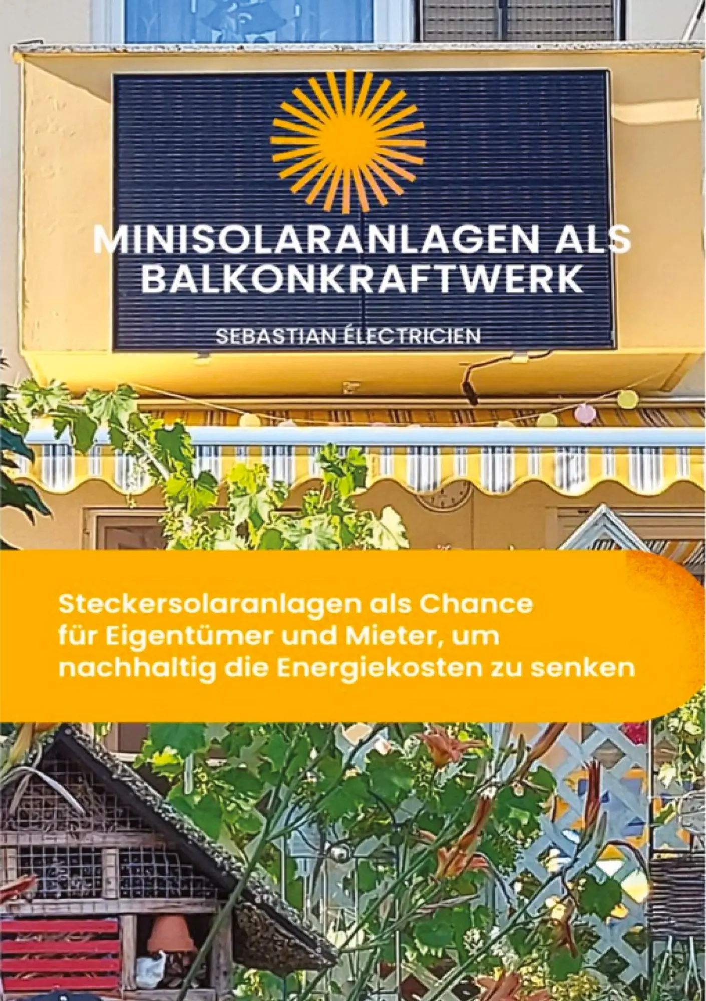 Cover: 9783384114112 | Minisolaranlagen als Balkonkraftwerk | Sebastian Électricien | Buch