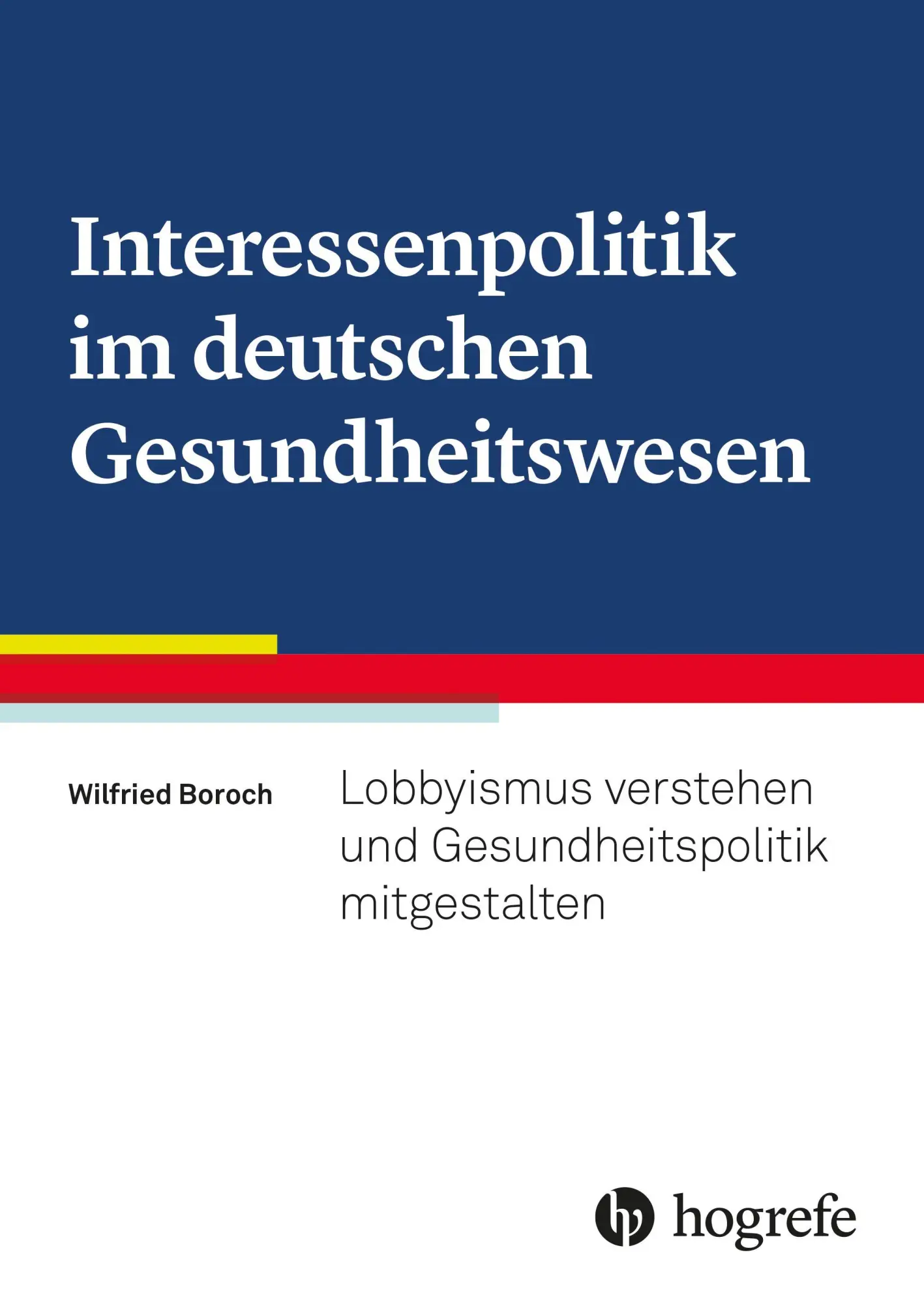 Cover: 9783456864112 | Interessenpolitik im deutschen Gesundheitswesen | Wilfried Boroch