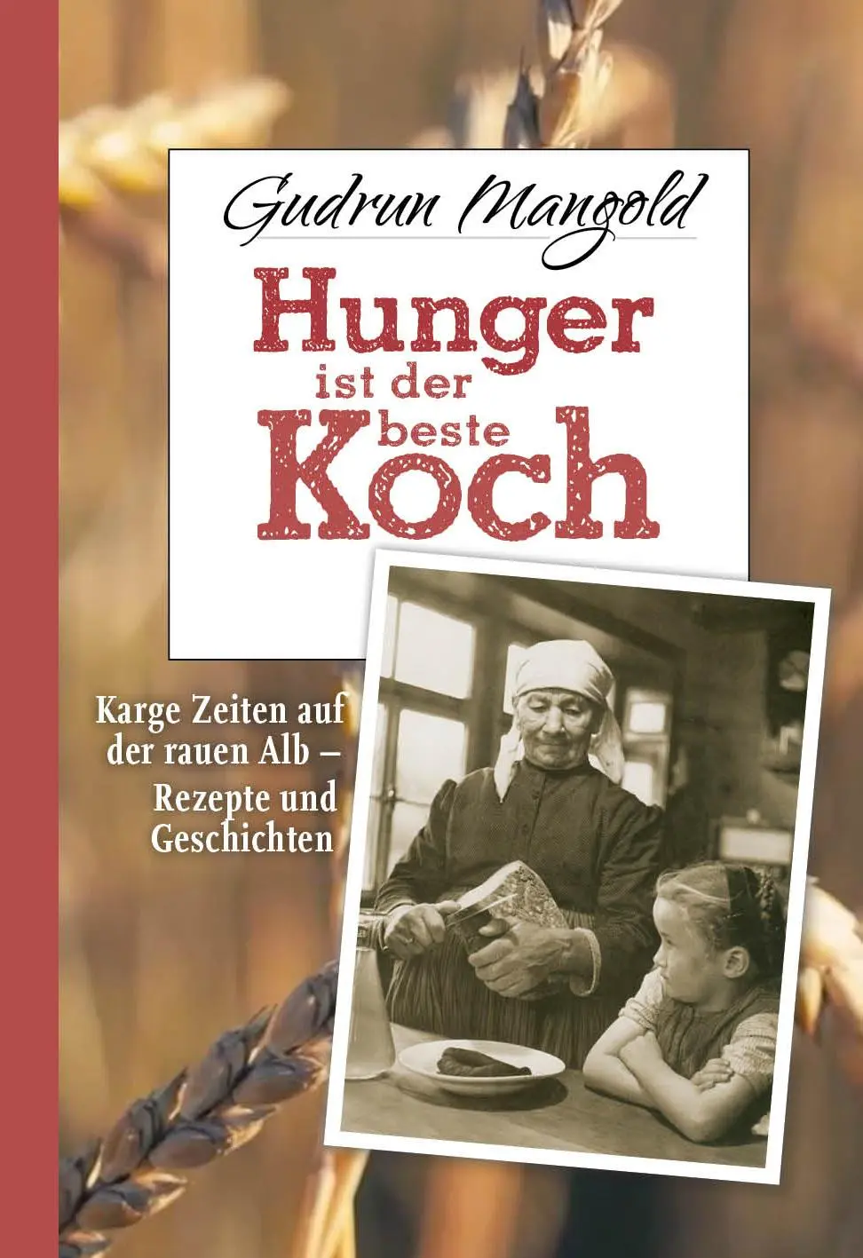 Cover: 9783982244112 | Hunger ist der beste Koch | Gudrun Mangold | Buch | 160 S. | Deutsch