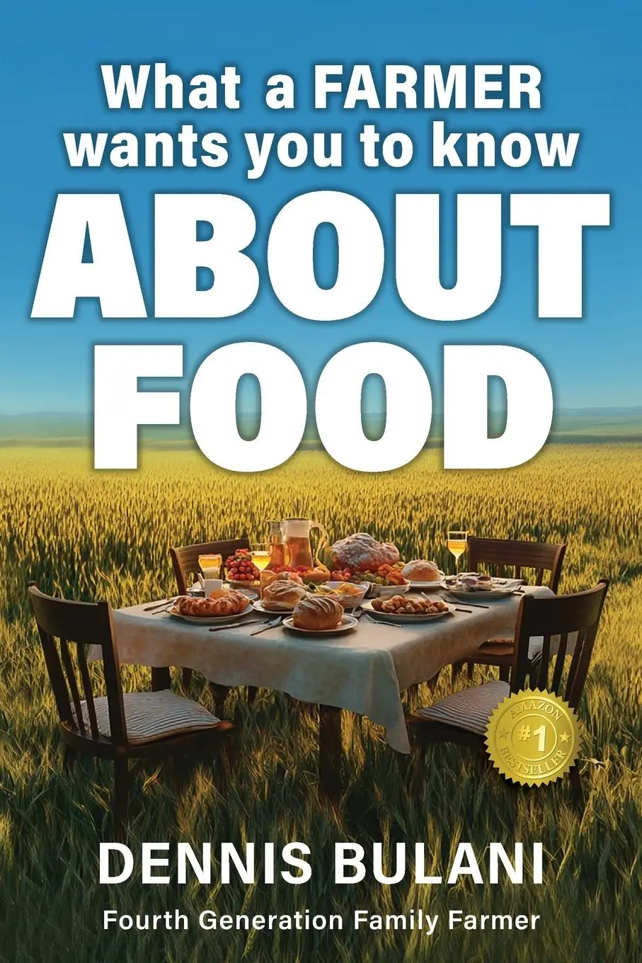 Cover: 9781069104212 | What A Farmer Wants You to Know About Food | Dennis Bulani | Buch