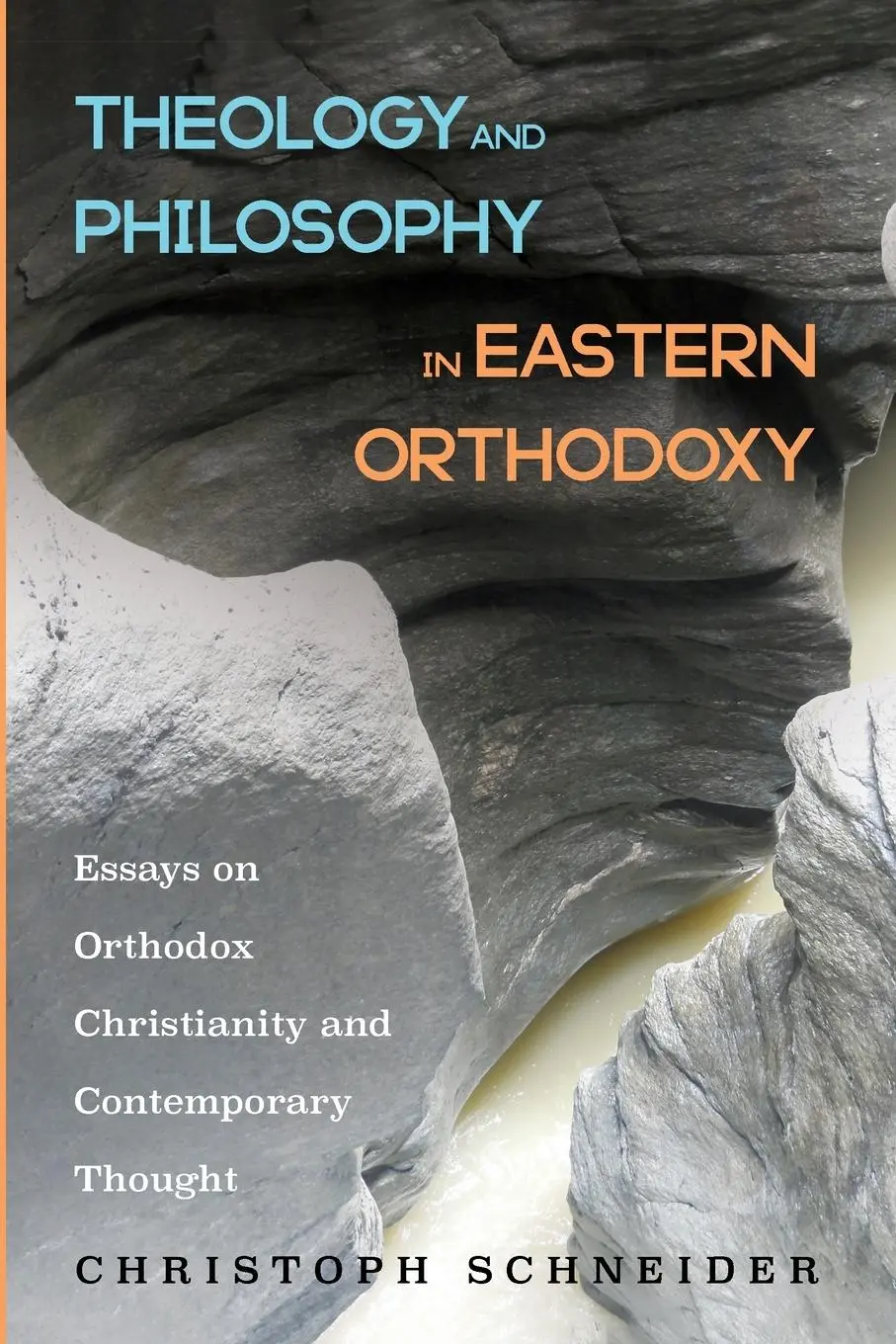 Cover: 9781608994212 | Theology and Philosophy in Eastern Orthodoxy | Christoph Schneider