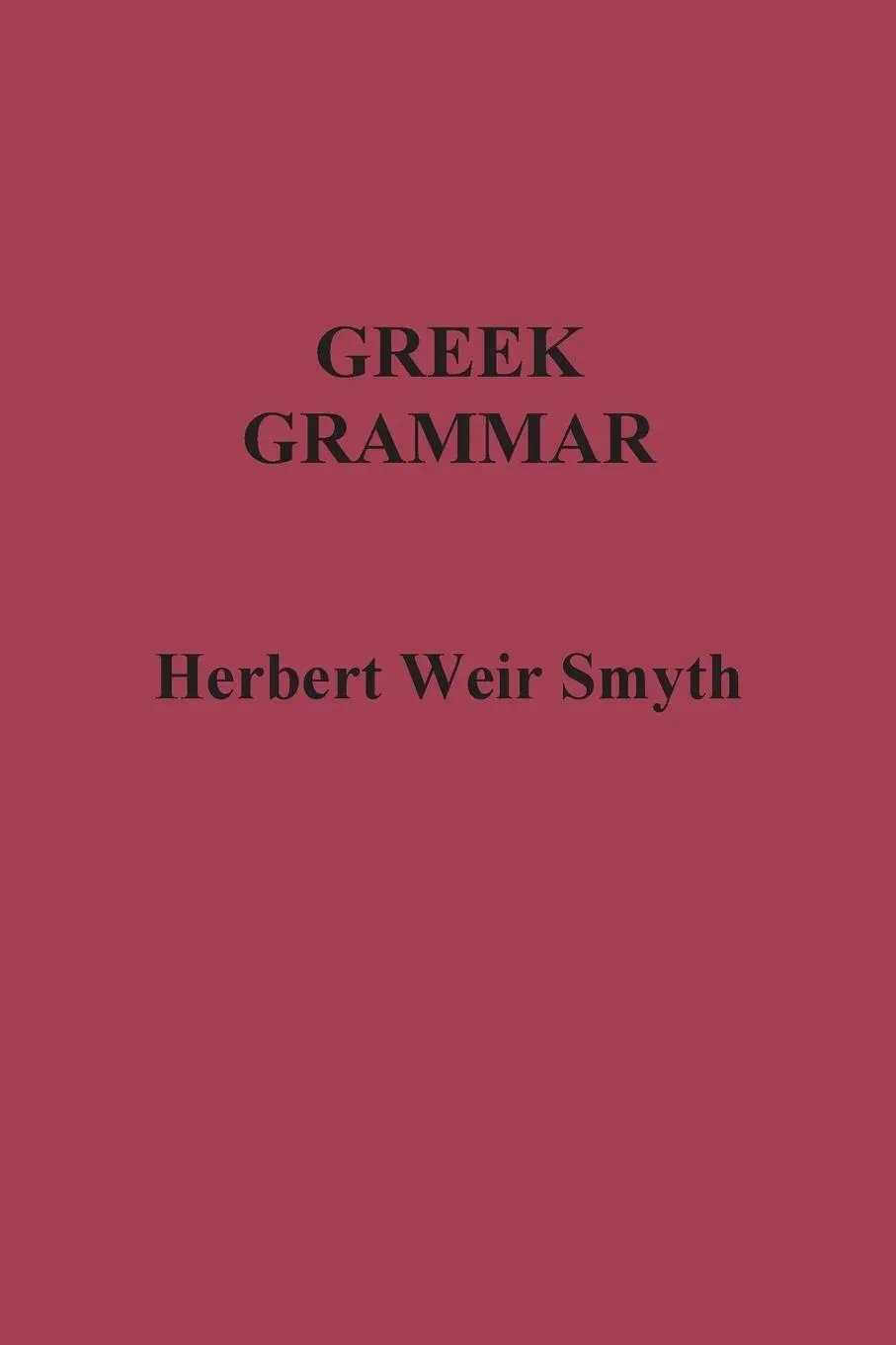 Cover: 9781781394212 | Greek Grammar | Herbert Weir Smyth | Taschenbuch | Englisch | 2014