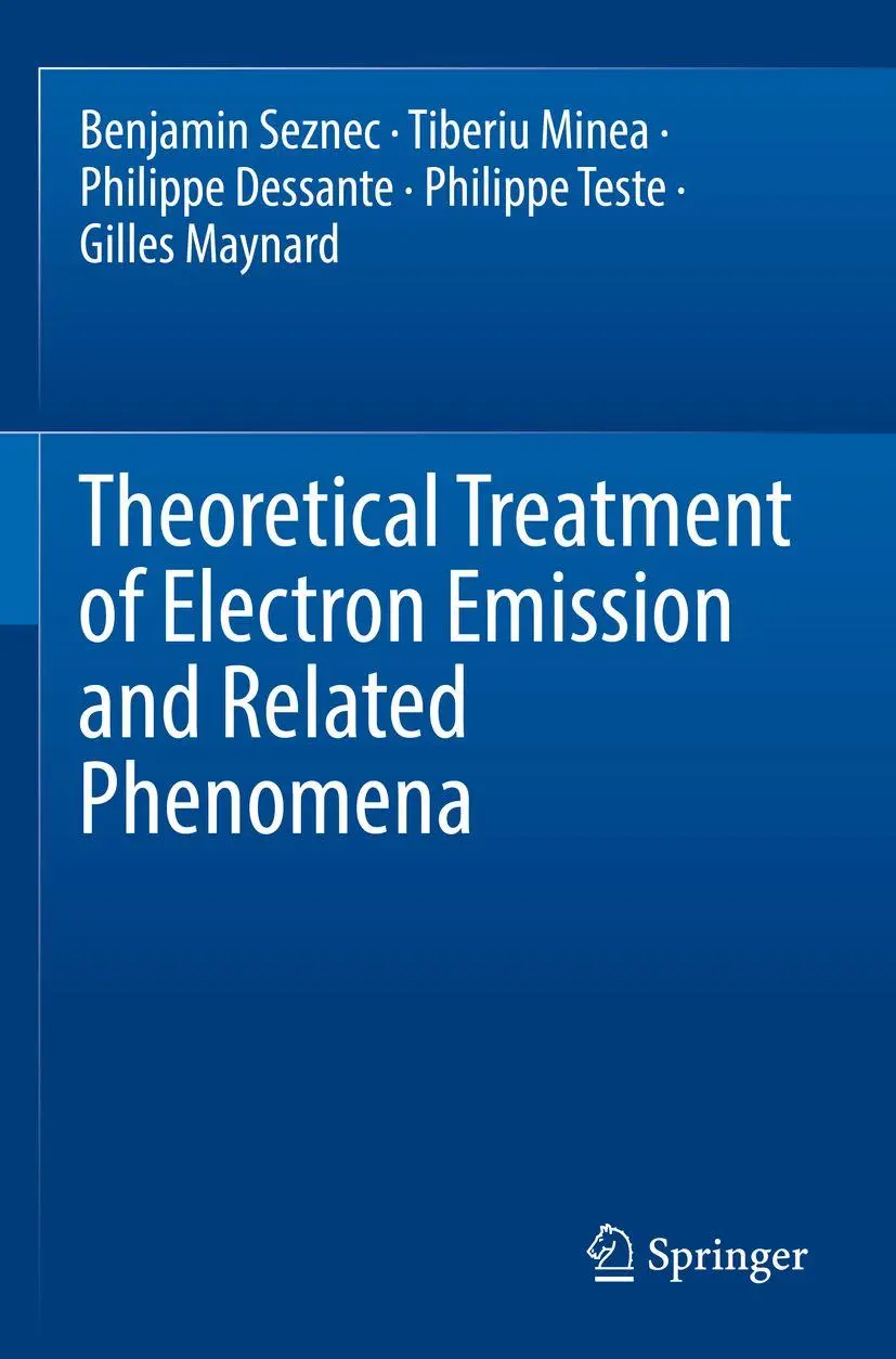 Cover: 9783030984212 | Theoretical Treatment of Electron Emission and Related Phenomena | xvi