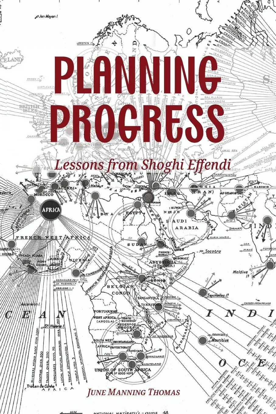 Cover: 9780920904312 | Planning Progress | Lessons from Shoghi Effendi | June Manning Thomas