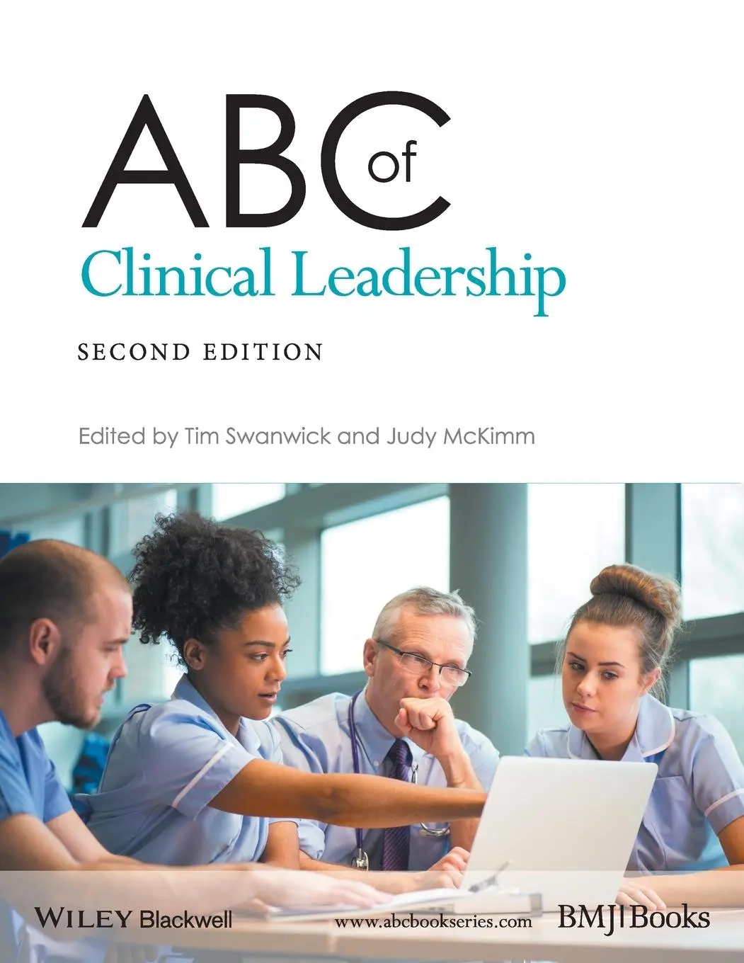 Cover: 9781119134312 | ABC of Clinical Leadership | Tim Swanwick (u. a.) | Taschenbuch | 2017