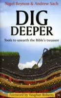 Cover: 9781844744312 | Dig Deeper | Tools To Unearth The Bible's Treasure | Beynon (u. a.)