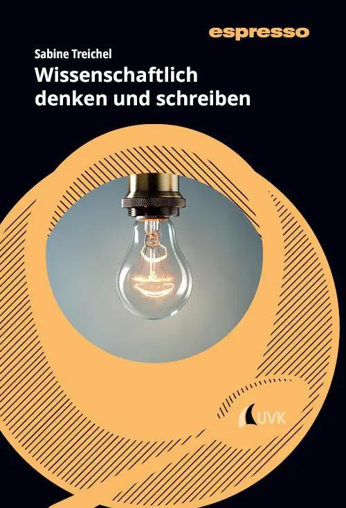 Cover: 9783381124312 | Wissenschaftlich denken und schreiben | Sabine Treichel | Taschenbuch