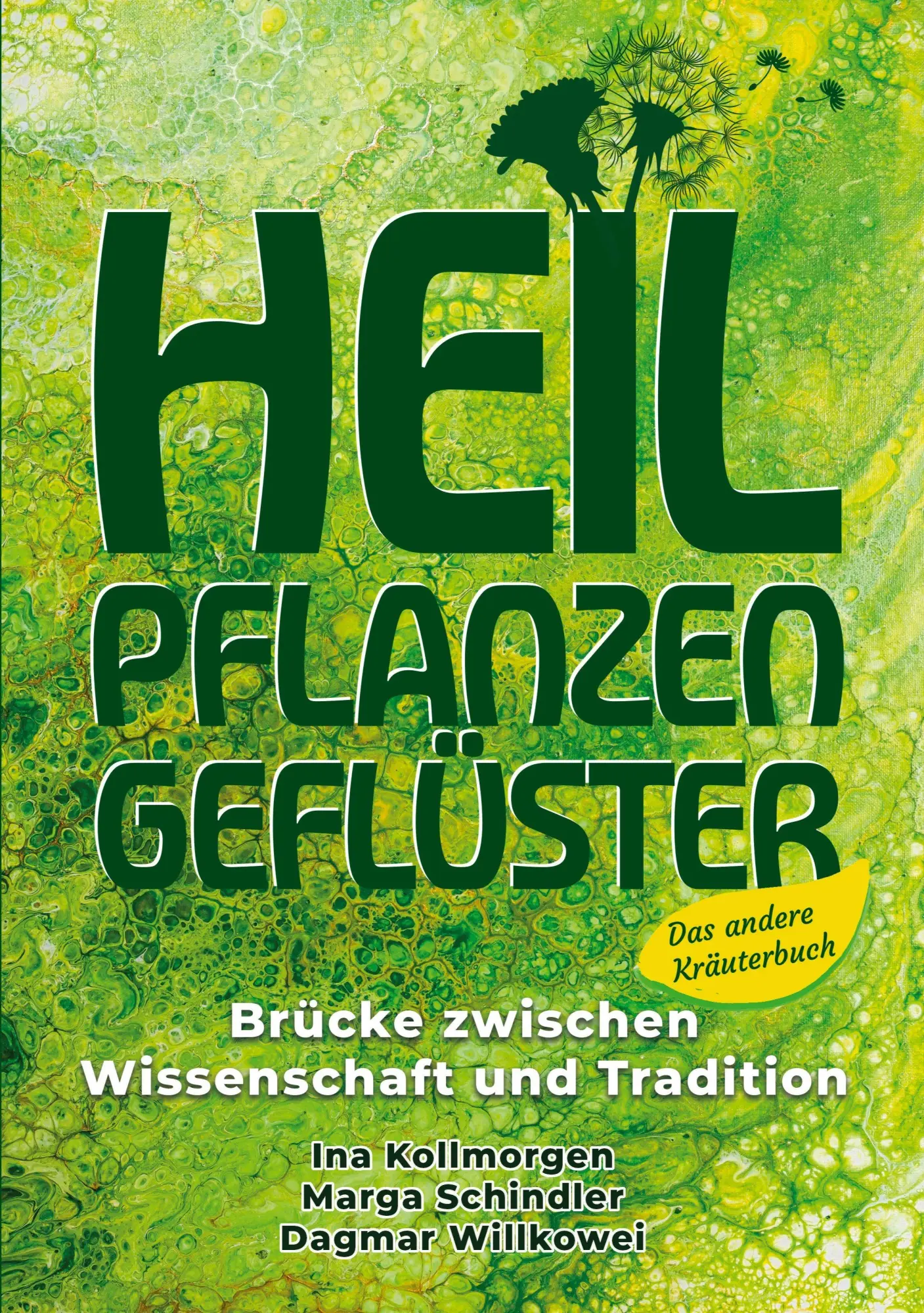 Cover: 9783696354312 | Heilpflanzengeflüster | Brücke zwischen Wissenschaft und Tradition