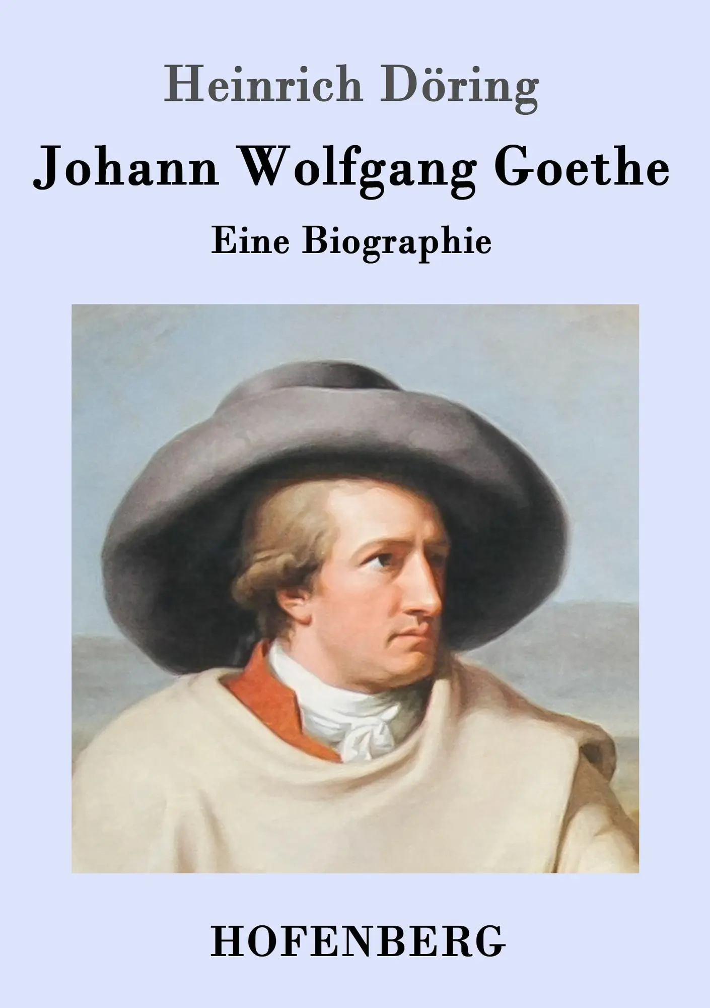 Cover: 9783861994312 | Johann Wolfgang Goethe | Eine Biographie | Heinrich Döring | Buch