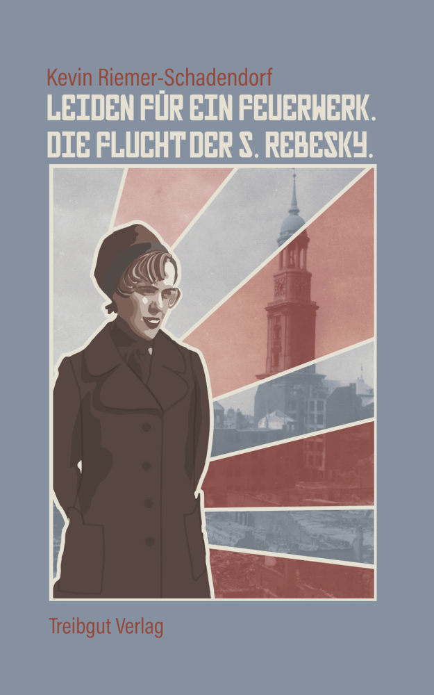 Cover: 9783947674312 | Leiden für ein Feuerwerk | Die Flucht der S. Rebesky | Kevin | Buch