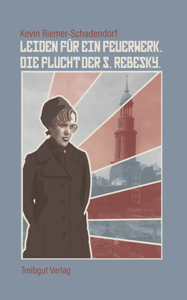 Cover: 9783947674312 | Leiden für ein Feuerwerk | Die Flucht der S. Rebesky | Kevin | Buch