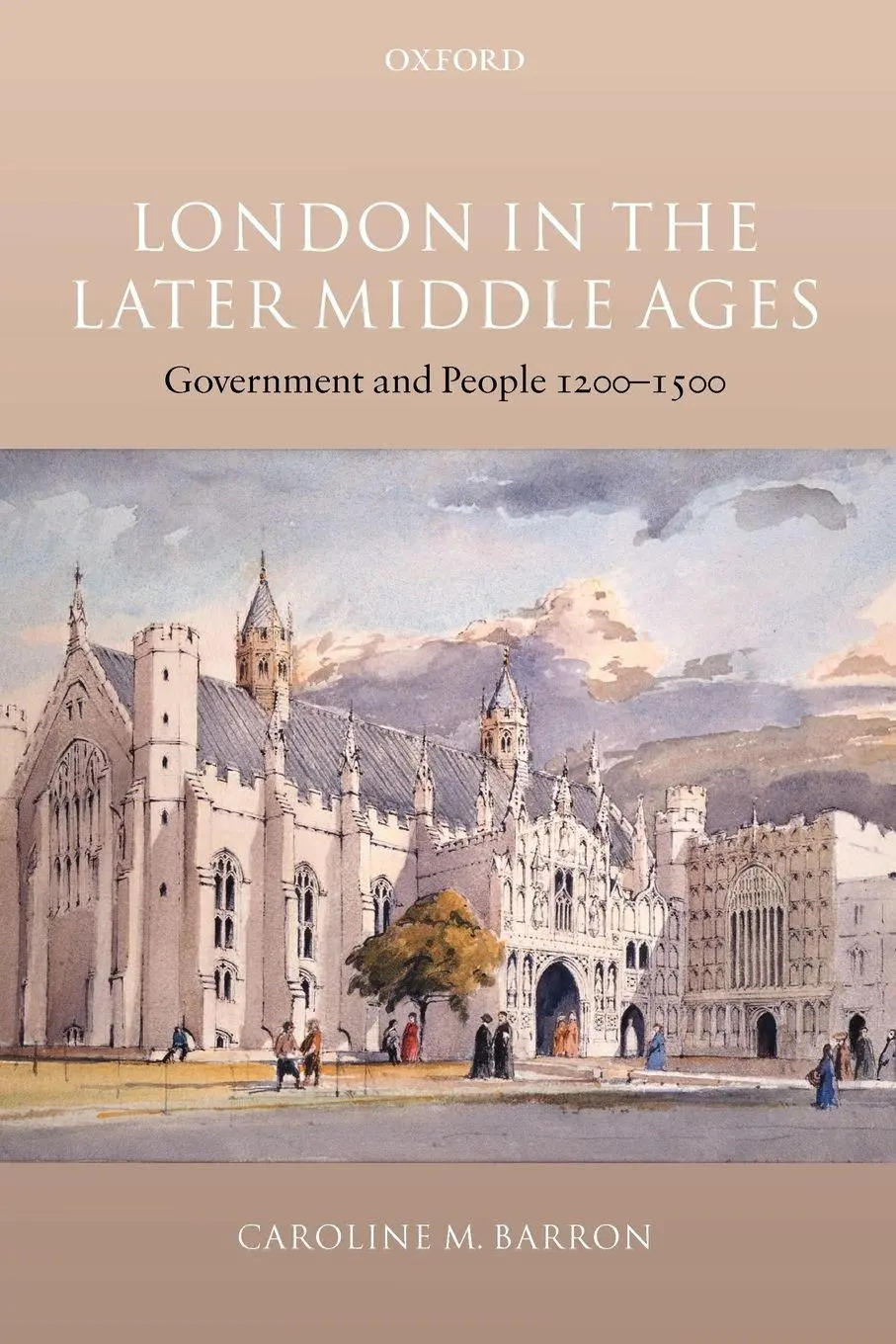 Cover: 9780199284412 | London in the Later Middle Ages | Government and People 1200-1500