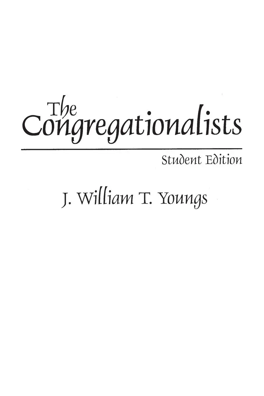Cover: 9780275964412 | The Congregationalists | Student Edition | J. William Youngs | Buch