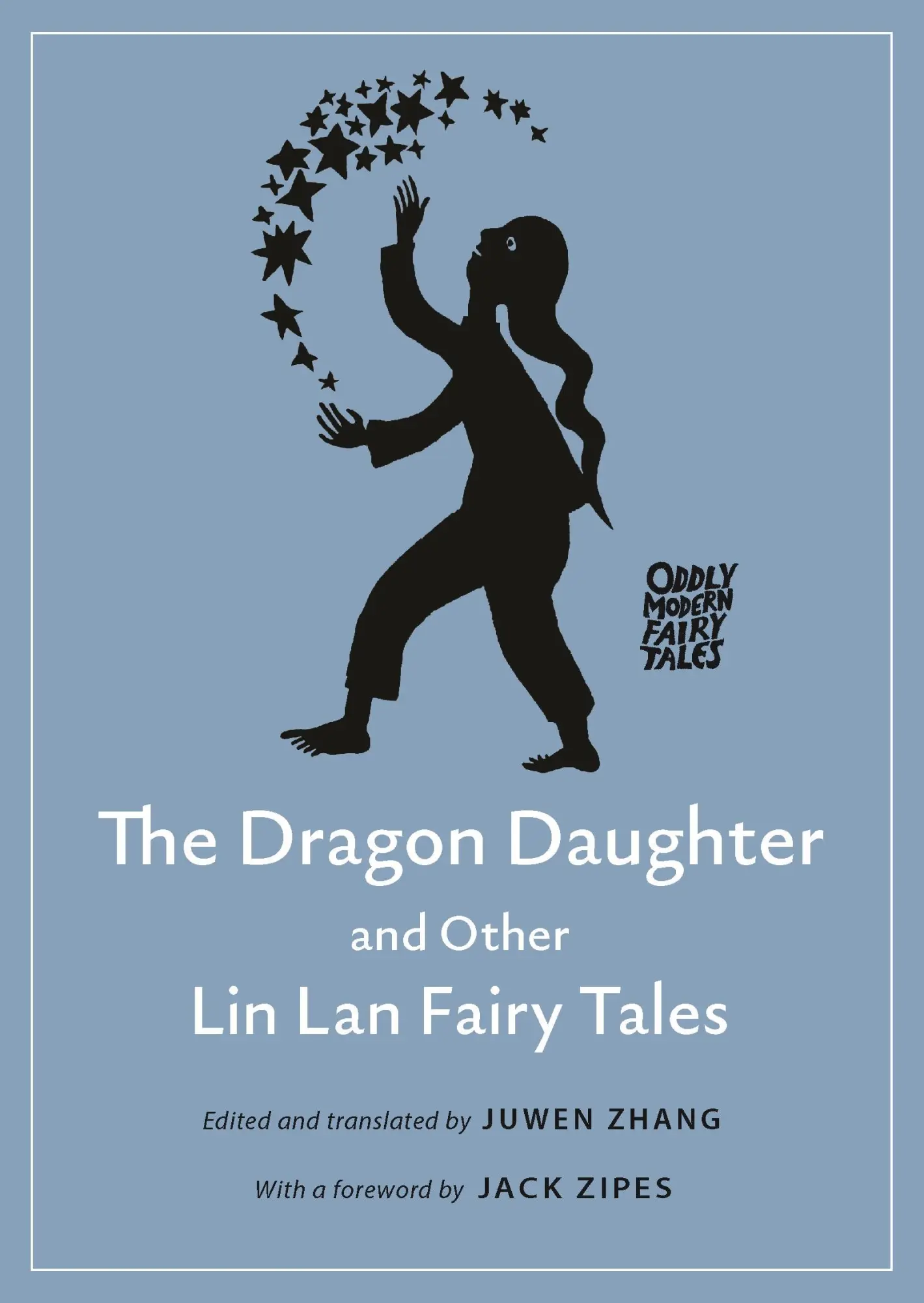 Cover: 9780691214412 | The Dragon Daughter and Other Lin Lan Fairy Tales | Zhang | Buch