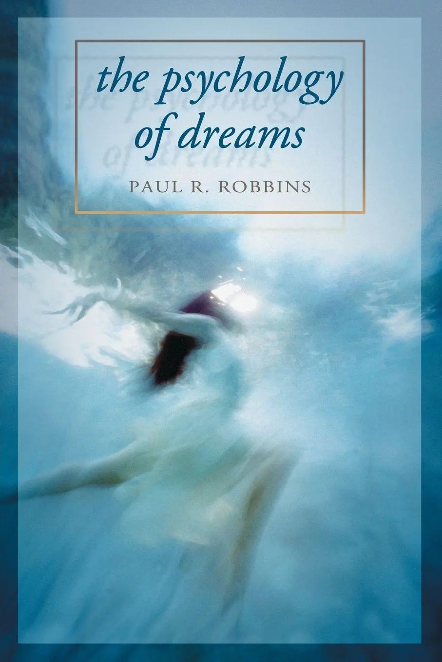 Cover: 9780786424412 | The Psychology of Dreams | Paul R. Robbins | Taschenbuch | Englisch
