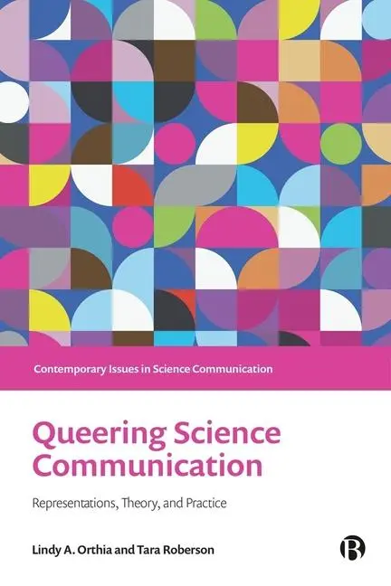 Cover: 9781529224412 | Queering Science Communication | Representations, Theory, and Practice