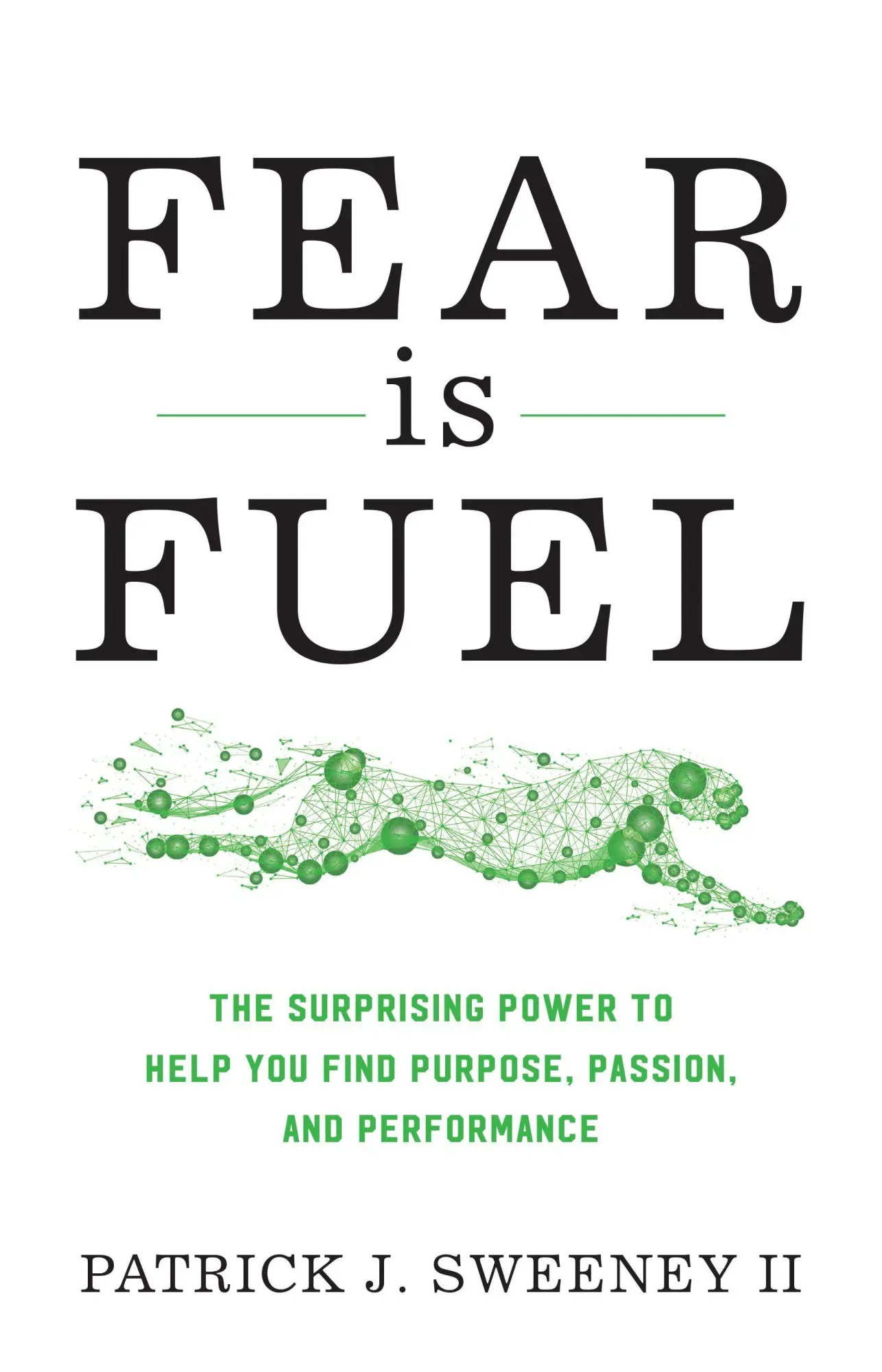 Cover: 9781538134412 | Fear Is Fuel | Patrick Sweeney Ii | Buch | Gebunden | Englisch | 2020