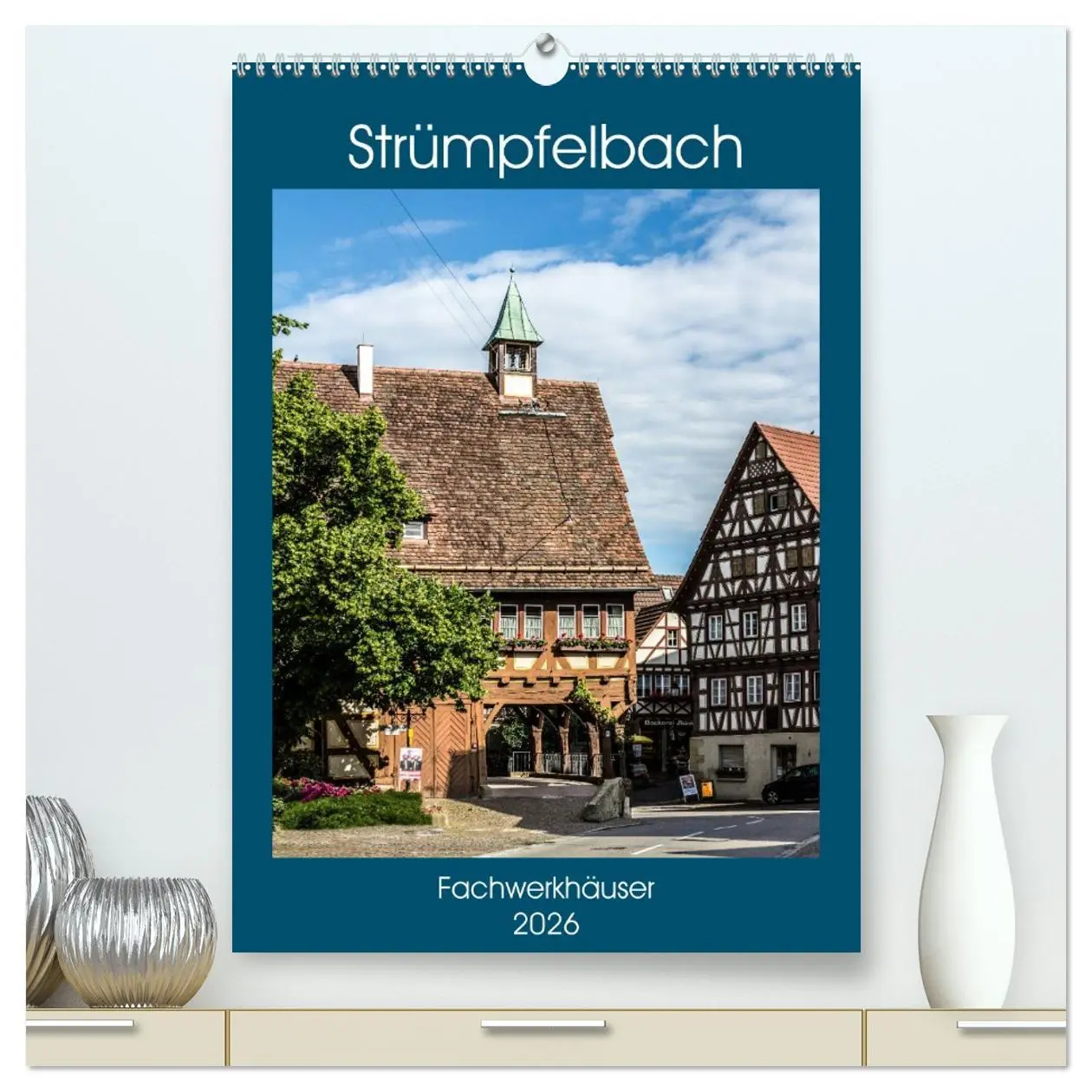 Cover: 9783516464412 | Strümpfelbach - Fachwerkhäuser (hochwertiger Premium Wandkalender...