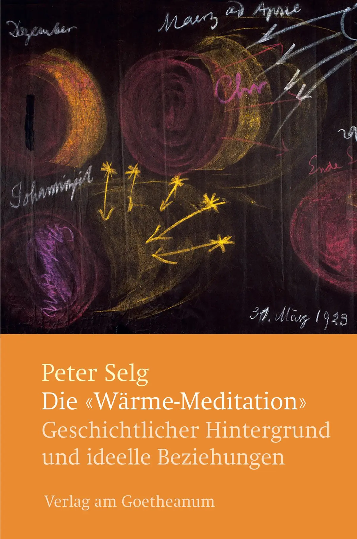 Cover: 9783723514412 | Die "Wärme-Meditation" | Peter Selg | Taschenbuch | 88 S. | Deutsch