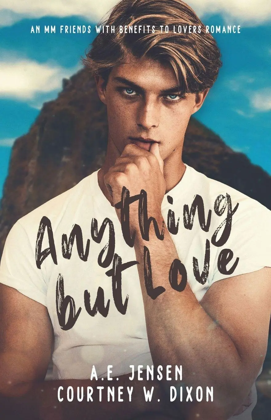 Cover: 9798181934412 | Anything but Love - An MM Friends with Benefits Small Town Romance