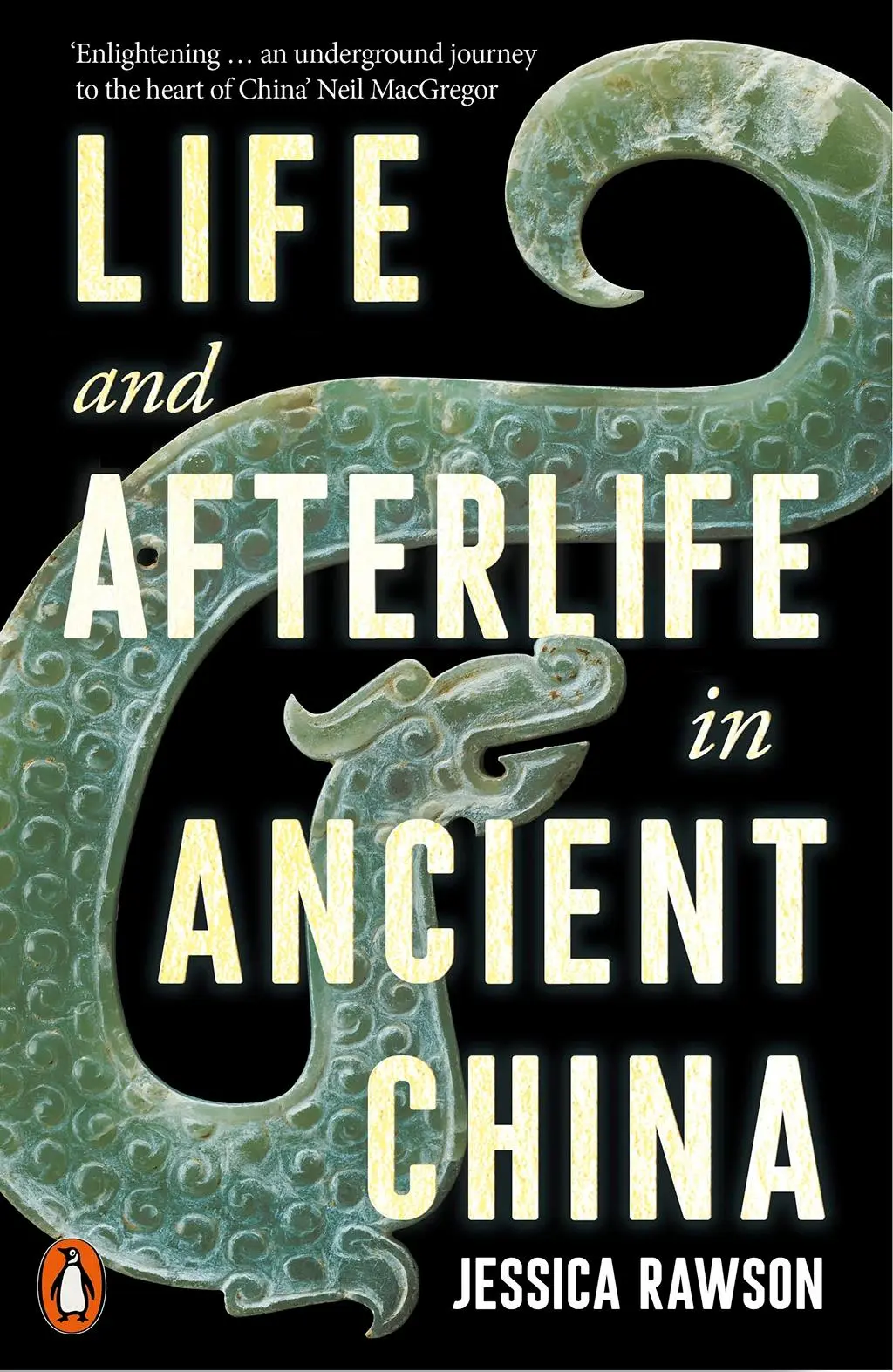 Cover: 9780141994512 | Life and Afterlife in Ancient China | Jessica Rawson | Taschenbuch