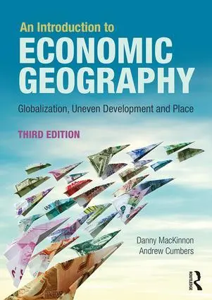 Cover: 9781138924512 | An Introduction to Economic Geography | Andrew Cumbers (u. a.) | Buch