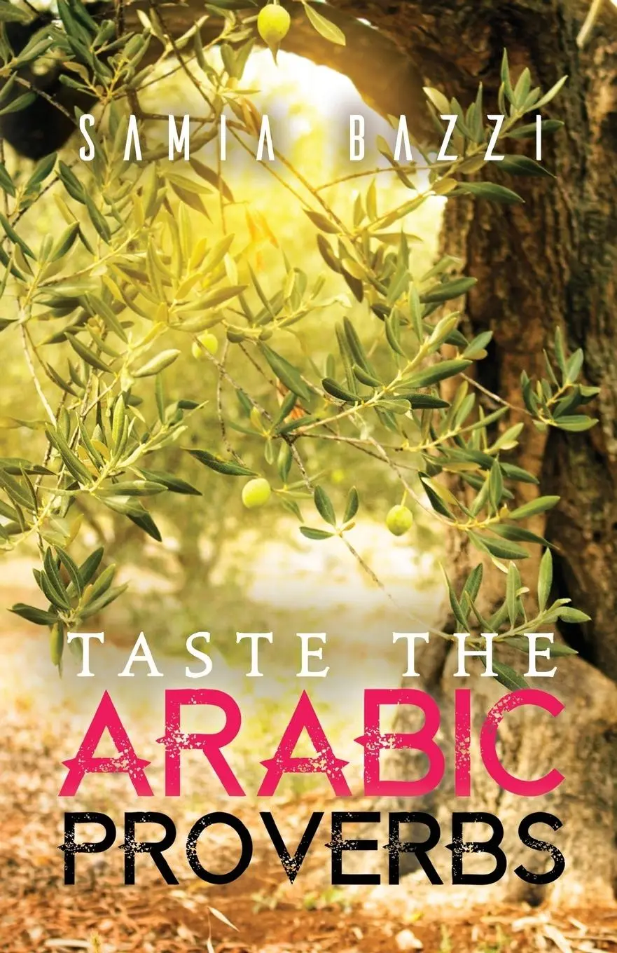 Cover: 9781786934512 | Taste The Arabic Proverbs | Samia Bazzi | Taschenbuch | Englisch
