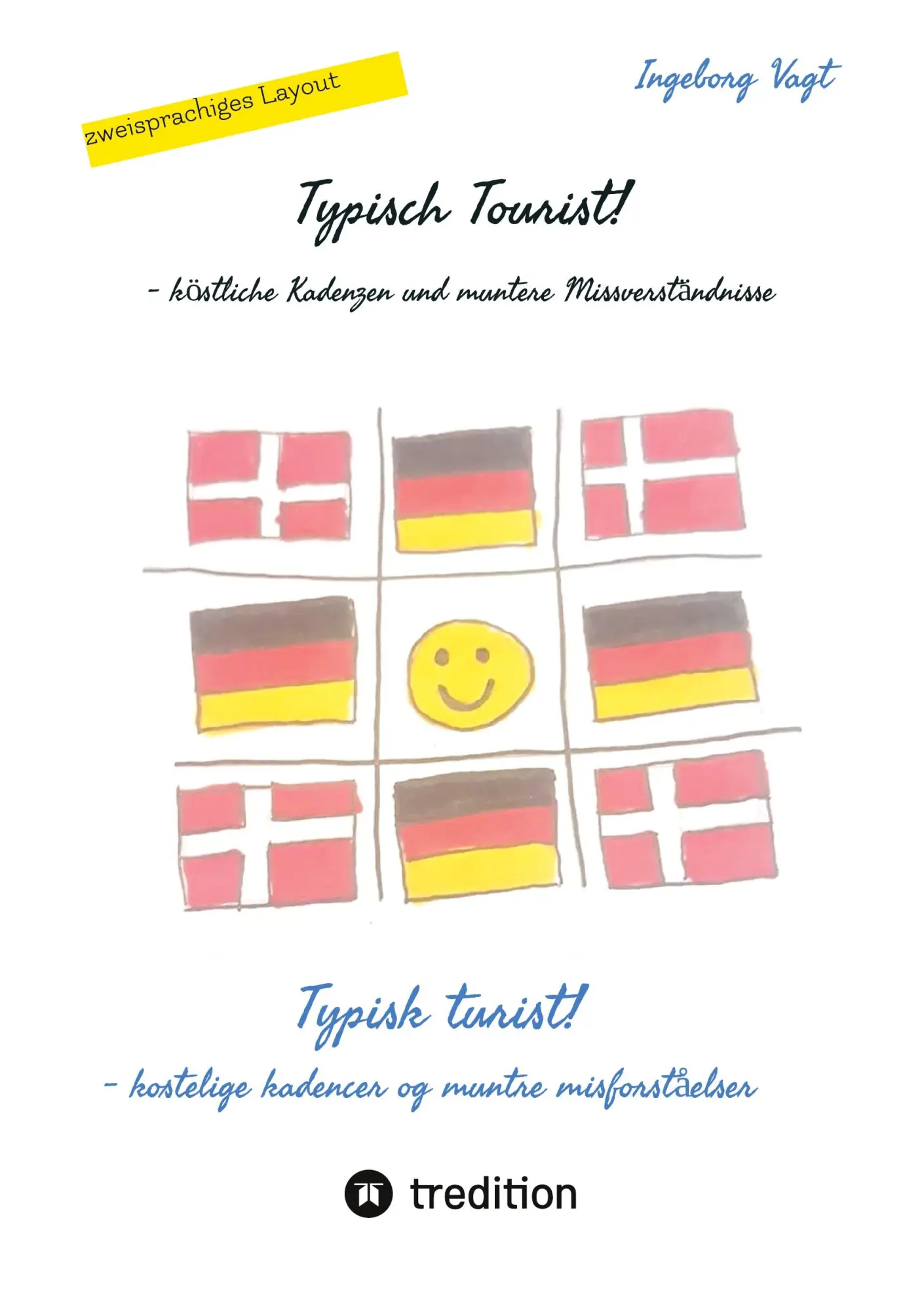 Cover: 9783384624512 | Typisch Tourist! Typisk turist! | Ingeborg Vagt | Taschenbuch | 2025