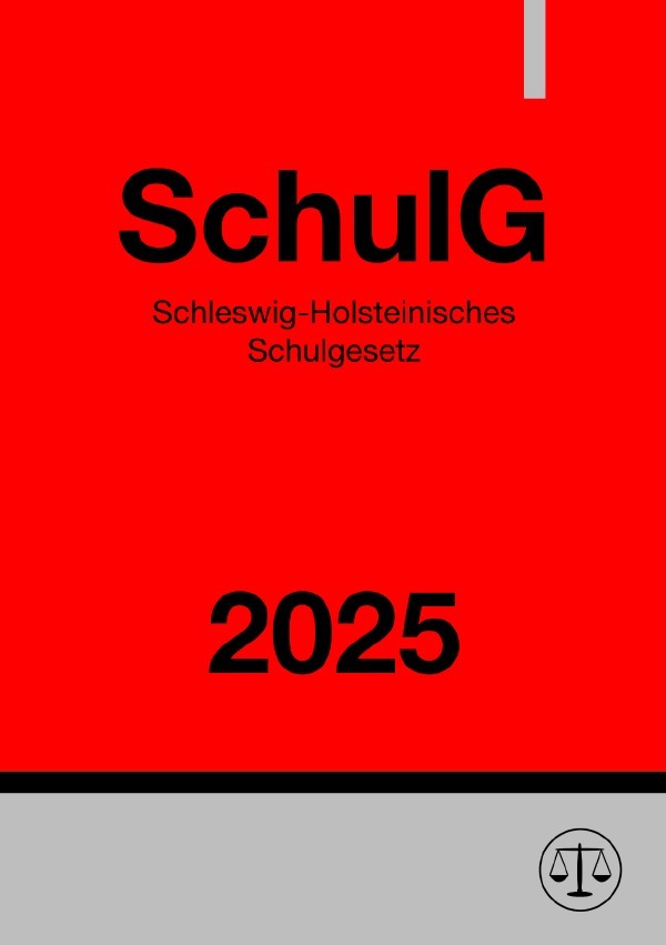 Cover: 9783818714512 | Schleswig-Holsteinisches Schulgesetz - SchulG 2025 | Ronny Studier
