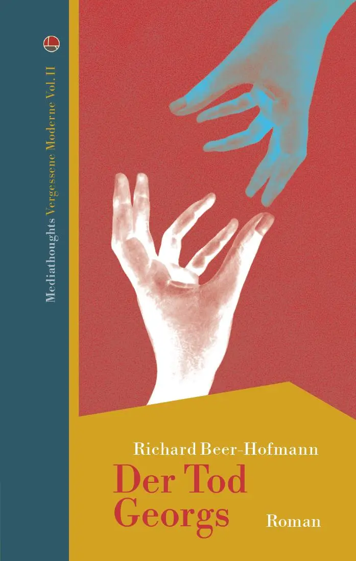 Cover: 9783947724512 | Der Tod Georgs | Richard Beer-Hofmann | Buch | 180 S. | Deutsch | 2024