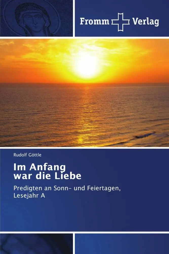 Cover: 9786138354512 | Im Anfang war die Liebe | Rudolf Göttle | Taschenbuch | 264 S. | 2022