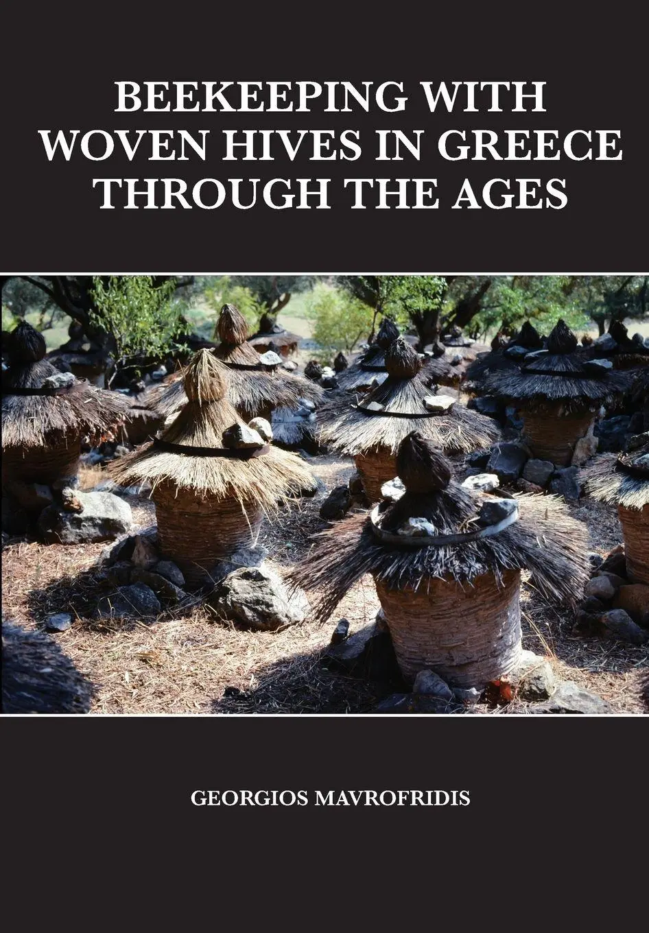 Cover: 9781914934612 | Beekeeping With Woven Hives In Greece Through The Ages | Mavrofridis