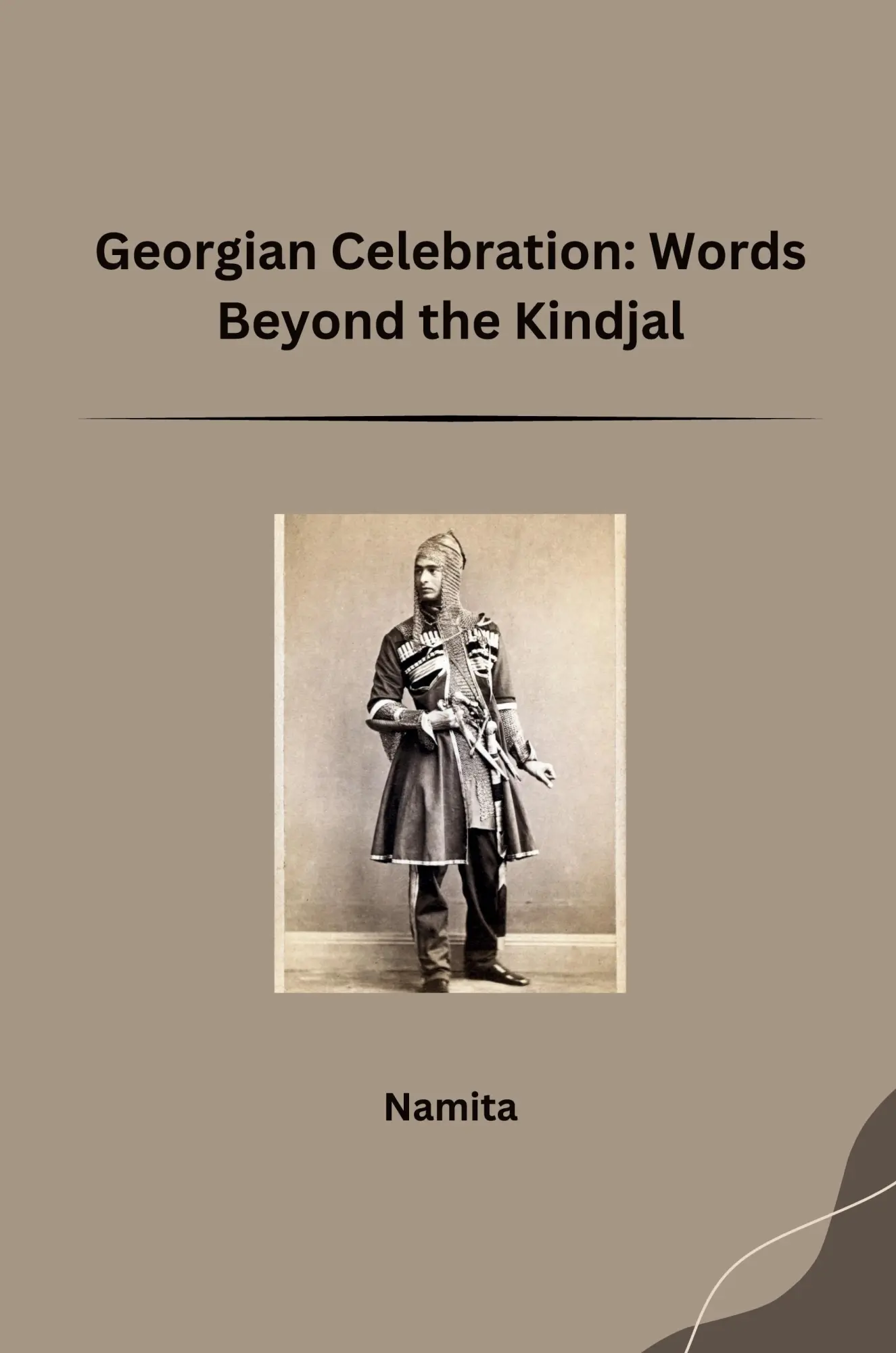Georgian Celebration Words Beyond the Kindjal - Namita Kartoniert (TB)