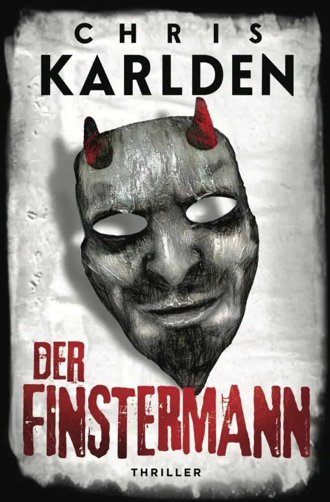 Cover: 9783757944612 | Der Finstermann: Thriller | Chris Karlden | Taschenbuch | 292 S.