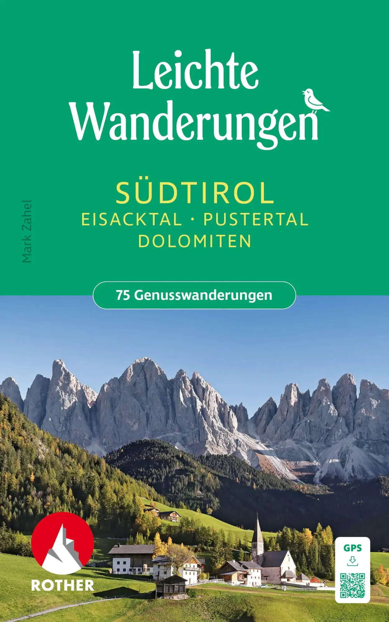 Cover: 9783763334612 | ROTHER Wanderbuch Leichte Wanderungen Südtirol: Eisacktal,...