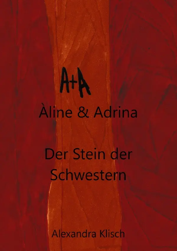 Cover: 9783819794612 | Aline und Adrina: | Der Stein der Schwestern | Alexandra Klisch | Buch